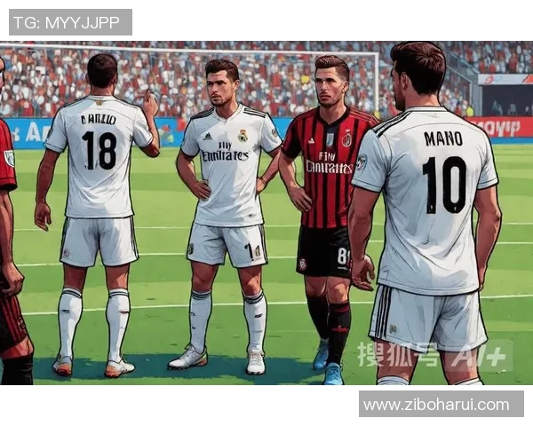 热身赛精彩对决AC米兰迎战皇家马德里期待巅峰对决展现足球魅力 热身赛精彩对决AC米兰迎战皇家马德里期待巅峰对决展现足球魅力